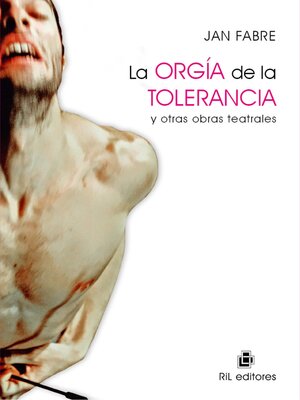 cover image of La orgía de la tolerancia y otras obras teatrales